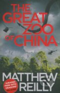 Kniha: The Great Zoo Of China (Matthew Reilly). Orion, 2016 Kniha: The Great Zoo Of China (Matthew Reilly). Orion, 2016