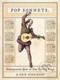 Kniha: Pop Sonnets (Erik Didriksen). Quirk Books, 2015 Kniha: Pop Sonnets (Erik Didriksen). Quirk Books, 2015