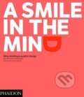 Kniha: A Smile in the Mind (Beryl McAlhone, David Stuart, Greg Quinton a Nick Asbury). Phaidon, 2016 Kniha: A Smile in the Mind (Beryl McAlhone, David Stuart, Greg Quinton a Nick Asbury). Phaidon, 2016