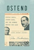 Kniha: Ostend (Volker Weidermann). Pantheon Books, 2016 Kniha: Ostend (Volker Weidermann). Pantheon Books, 2016