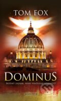 Kniha: Dominus (český jazyk) (Tom Fox), 2016 Kniha: Dominus (český jazyk) (Tom Fox), 2016