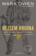 Kniha: Nejsem hrdina (Mark Owen). Knižní klub, 2016 Kniha: Nejsem hrdina (Mark Owen). Knižní klub, 2016