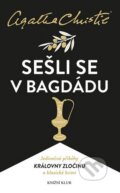 Kniha: Sešli se v Bagdádu (Agatha Christie). Knižní klub, 2016 Kniha: Sešli se v Bagdádu (Agatha Christie). Knižní klub, 2016