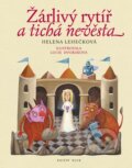 Kniha: Žárlivý rytíř a tichá nevěsta (Helena Lehečková). Knižní klub, 2016 Kniha: Žárlivý rytíř a tichá nevěsta (Helena Lehečková). Knižní klub, 2016