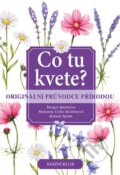 Kniha: Co tu kvete? (Margot Spohn a kolektív). Knižní klub, 2016 Kniha: Co tu kvete? (Margot Spohn a kolektív). Knižní klub, 2016