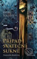 Kniha: Případ sváteční sukně (Pavel Šoltész). Knižní klub, 2016 Kniha: Případ sváteční sukně (Pavel Šoltész). Knižní klub, 2016