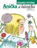 Kniha: Anička a básnička (Eduard Petiška). Knižní klub, 2016 Kniha: Anička a básnička (Eduard Petiška). Knižní klub, 2016