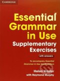 Kniha: Essential Grammar in Use - Supplementary Exercises (Helen Naylor a Raymond Murphy). Cambridge University Press, 2015 Kniha: Essential Grammar in Use - Supplementary Exercises (Helen Naylor a Raymond Murphy). Cambridge University Press, 2015