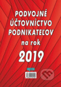 Kniha: Podvojné účtovníctvo podnikateľov pre rok 2019 (Epos). Epos, 2019 Kniha: Podvojné účtovníctvo podnikateľov pre rok 2019 (Epos). Epos, 2019