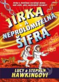 Kniha: Jirka a neprolomitelná šifra (Lucy Hawking a Stephen Hawking). Universum, 2016 Kniha: Jirka a neprolomitelná šifra (Lucy Hawking a Stephen Hawking). Universum, 2016