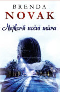 Kniha: Nejhorší noční můra (Brenda Novak), 2017 Kniha: Nejhorší noční můra (Brenda Novak), 2017