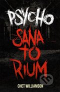 Kniha: Psycho - Sanatorium (Chet Williamson). Edice knihy Omega, 2016 Kniha: Psycho - Sanatorium (Chet Williamson). Edice knihy Omega, 2016