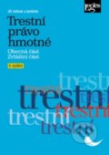 Kniha: Trestní právo hmotné. (Jiří Jelínek). Leges, 2014 Kniha: Trestní právo hmotné. (Jiří Jelínek). Leges, 2014