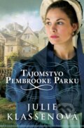 Kniha: Tajomstvo Pembrooke Parku (Julie Klassen), 2016 Kniha: Tajomstvo Pembrooke Parku (Julie Klassen), 2016