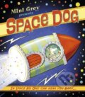 Kniha: Space Dog (Mini Grey). Random House, 2016 Kniha: Space Dog (Mini Grey). Random House, 2016