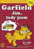 Kniha: Garfield 12: Jím, tedy jsem (Jim Davis). Crew, 2013 Kniha: Garfield 12: Jím, tedy jsem (Jim Davis). Crew, 2013