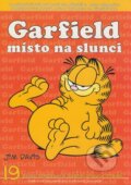 Kniha: Garfield 19: Místo na Slunci (Jim Davis). Crew, 2015 Kniha: Garfield 19: Místo na Slunci (Jim Davis). Crew, 2015