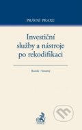 Investiční služby a nástroje po rekodifikaci - Husták, Smutný, C. H. Beck, 2016