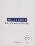 Kniha: Původ uměleckého díla (Martin Heidegger). OIKOYMENH, 2016 Kniha: Původ uměleckého díla (Martin Heidegger). OIKOYMENH, 2016