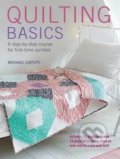 Quilting Basics - Michael Caputo, Ryland, Peters and Small, 2016
