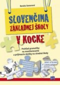 Kniha: Slovenčina základnej školy v kocke (Renáta Somorová), 2016 Kniha: Slovenčina základnej školy v kocke (Renáta Somorová), 2016