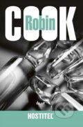 Kniha: Hostiteľ (Robin Cook). Ikar, 2016 Kniha: Hostiteľ (Robin Cook). Ikar, 2016