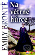 Kniha: Na Větrné hůrce (Emily Brontë). Alpress, 2016 Kniha: Na Větrné hůrce (Emily Brontë). Alpress, 2016