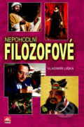 Kniha: Nepohodlní filozofové (Vladimír Liška). Alpress, 2016 Kniha: Nepohodlní filozofové (Vladimír Liška). Alpress, 2016