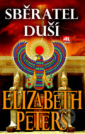 Kniha: Sběratel duší (Elizabeth Peters), 2016 Kniha: Sběratel duší (Elizabeth Peters), 2016