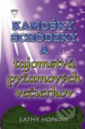 Kniha: Kamošky, schôdzky a tajomstvá pyžamových večierkov (Cathy Hopkins). Arkus, 2016 Kniha: Kamošky, schôdzky a tajomstvá pyžamových večierkov (Cathy Hopkins). Arkus, 2016