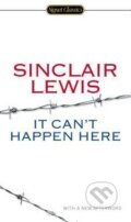 Kniha: It Can't Happen Here (Sinclair Lewis). Penguin Books, 2014 Kniha: It Can't Happen Here (Sinclair Lewis). Penguin Books, 2014