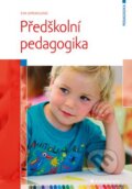 Kniha: Předškolní pedagogika (Eva Opravilová). Grada, 2016 Kniha: Předškolní pedagogika (Eva Opravilová). Grada, 2016