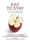 Eat To Stay Young - Gill Paul, Hachette Livre International, 2016