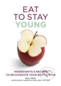 Kniha: Eat To Stay Young (Gill Paul). Hachette Livre International, 2016 Kniha: Eat To Stay Young (Gill Paul). Hachette Livre International, 2016