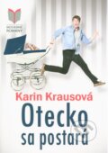 Kniha: Otecko sa postará (Karin Krausová). MERIDIANO-press, 2016 Kniha: Otecko sa postará (Karin Krausová). MERIDIANO-press, 2016
