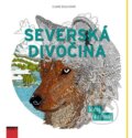 Kniha: Severská divočina (Claire Scully). NOXI, 2016 Kniha: Severská divočina (Claire Scully). NOXI, 2016