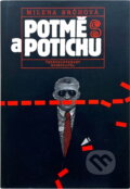 Kniha: Potmě a potichu (Milena Brůhová). Československý spisovatel, 1987 Kniha: Potmě a potichu (Milena Brůhová). Československý spisovatel, 1987