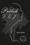 Kniha: Príbeh D & J (Rudo Ovečka). Signis, 2023 Kniha: Príbeh D & J (Rudo Ovečka). Signis, 2023