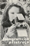 Kniha: Fotografické přístroje (Zdeněk Tomášek). Merkur, 1979 Kniha: Fotografické přístroje (Zdeněk Tomášek). Merkur, 1979