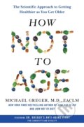 Kniha: How Not to Age (Michael Greger). Bluebird Books, 2023 Kniha: How Not to Age (Michael Greger). Bluebird Books, 2023