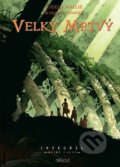 Kniha: Velký mrtvý 1 (Régis Loisel). Nakladatelství Josef Vybíral, 2023 Kniha: Velký mrtvý 1 (Régis Loisel). Nakladatelství Josef Vybíral, 2023