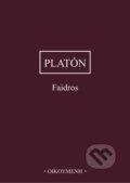 Kniha: Faidros (Platón). OIKOYMENH, 2023 Kniha: Faidros (Platón). OIKOYMENH, 2023