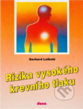 Kniha: Rizika vysokého krevního tlaku (Gerhard Leibold). Dona, 1993 Kniha: Rizika vysokého krevního tlaku (Gerhard Leibold). Dona, 1993