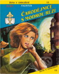 Kniha: Čarodějnice s modrou růží (Faustus). Ivo Železný, 1992 Kniha: Čarodějnice s modrou růží (Faustus). Ivo Železný, 1992