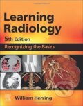 Kniha: Learning Radiology (William Herring). Elsevier Science, 2023 Kniha: Learning Radiology (William Herring). Elsevier Science, 2023