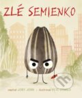 Kniha: Zlé semienko (Jory John), 2023 Kniha: Zlé semienko (Jory John), 2023