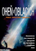 Film: Oheň v oblacích (Robert Lieberman) (DVD). Magicbox, 2024 Film: Oheň v oblacích (Robert Lieberman) (DVD). Magicbox, 2024