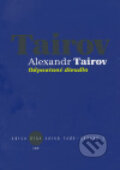 Kniha: Odpoutané divadlo (Alexandr Tairov). Akademie múzických umění, 2005 Kniha: Odpoutané divadlo (Alexandr Tairov). Akademie múzických umění, 2005