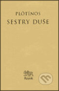 Kniha: Sestry duše (Plótínos). Rezek, 1999 Kniha: Sestry duše (Plótínos). Rezek, 1999