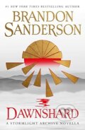 Kniha: Dawnshard (Brandon Sanderson). Titan Books, 2023 Kniha: Dawnshard (Brandon Sanderson). Titan Books, 2023